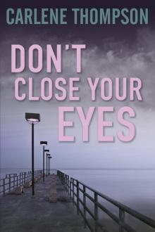 Don’t Close Your Eyes