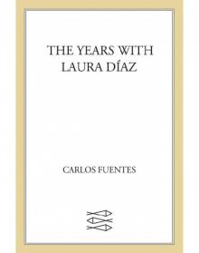 Los años con Laura Díaz Los años con Laura Díaz