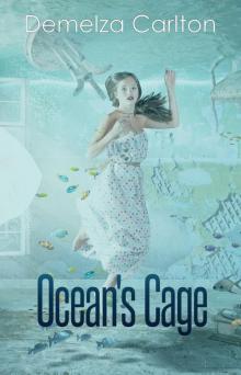 Ocean's Cage