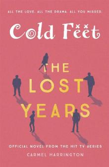 Cold Feet: The Lost Years Cold Feet: The Lost Years