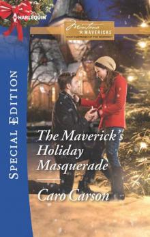 The Maverick's Holiday Masquerade (Montana Mavericks: What Happened At The Wedding 5)