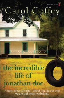 The Incredible Life of Jonathan Doe The Incredible Life of Jonathan Doe