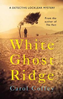 White Ghost Ridge White Ghost Ridge