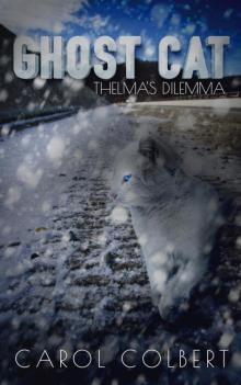 Ghost Cat - Thelma's Dilemma Ghost Cat - Thelma's Dilemma