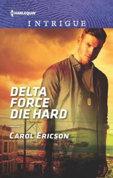 Delta Force Die Hard Delta Force Die Hard