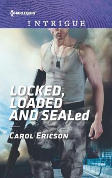 Locked, Loaded and SEALed Locked, Loaded and SEALed