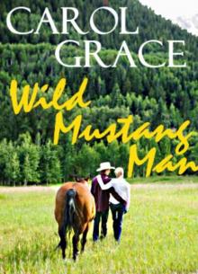 Wild Mustang Man Wild Mustang Man