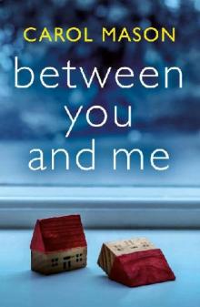 Between You and Me Between You and Me