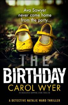The Birthday: An absolutely gripping crime thriller (Detective Natalie Ward Book 1) The Birthday: An absolutely gripping crime thriller (Detective Natalie Ward Book 1)