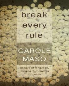 Break Every Rule Break Every Rule