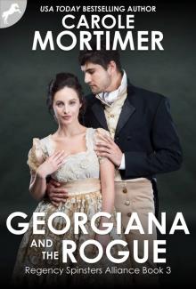 Georgiana and the Rogue: Regency Spinsters Alliance
