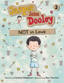 Jasper John Dooley, NOT in Love Jasper John Dooley, NOT in Love