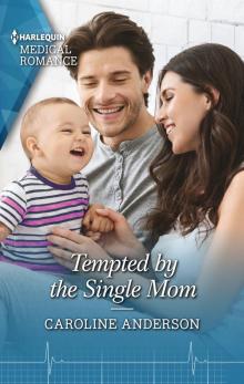 Tempted by the Single Mom Tempted by the Single Mom