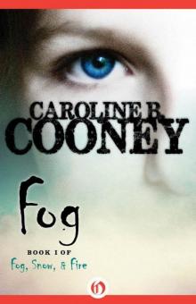 Fog (Fog, Snow, and Fire Book 1) Fog (Fog, Snow, and Fire Book 1)