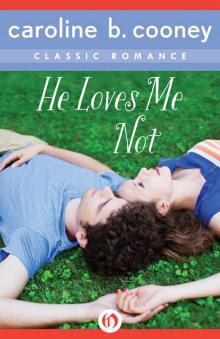 He Loves Me Not: A Cooney Classic Romance He Loves Me Not: A Cooney Classic Romance