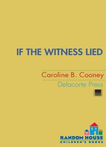 If the Witness Lied If the Witness Lied