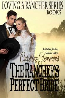 The Rancher's Perfect Bride The Rancher's Perfect Bride