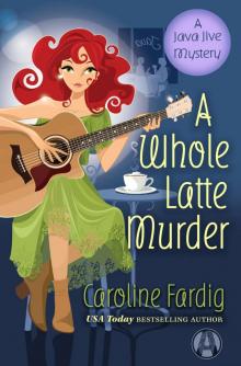 A Whole Latte Murder A Whole Latte Murder