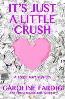 It's Just a Little Crush It's Just a Little Crush