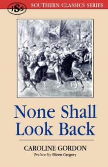 None Shall Look Back None Shall Look Back