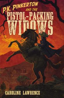 P. K. Pinkerton and the Pistol-Packing Widows P. K. Pinkerton and the Pistol-Packing Widows