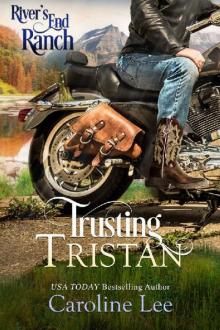 Trusting Tristan (River's End Ranch Book 24) Trusting Tristan (River's End Ranch Book 24)