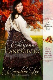 A Cheyenne Thanksgiving (The Sweet Cheyenne Quartet)