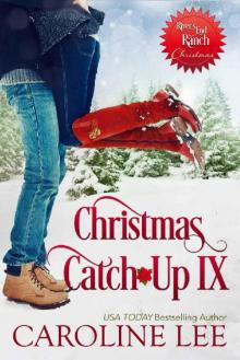Christmas Catch-Up IX (River's End Ranch Book 63)