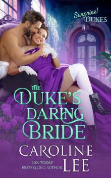 The Duke's Daring Bride (Surprise! Dukes Book 4)