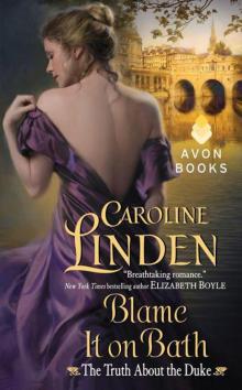 Blame It on Bath: The Truth About the Duke Blame It on Bath: The Truth About the Duke