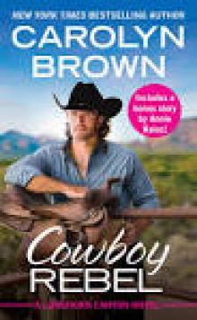 Cowboy Rebel--Includes a bonus short story Cowboy Rebel--Includes a bonus short story