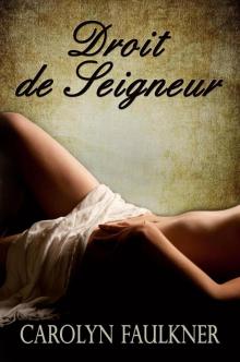 Droit de Seigneur Droit de Seigneur