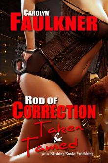 Rod of Correction: Taken and Tamed Rod of Correction: Taken and Tamed