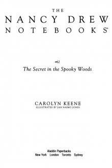 The Secret in the Spooky Woods (Nancy Drew Notebooks Book 62)