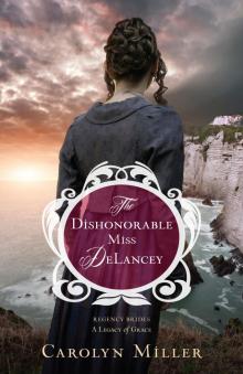 The Dishonorable Miss DeLancey The Dishonorable Miss DeLancey