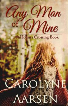 Any Man of Mine (Holmes Crossing Book 5)