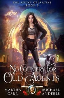 [The Agent Operative 03] - No Country for Old Agents