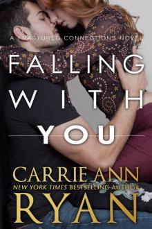Falling With You: A Fractured Connections Novel Falling With You: A Fractured Connections Novel