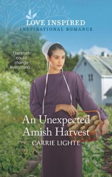 An Unexpected Amish Harvest An Unexpected Amish Harvest