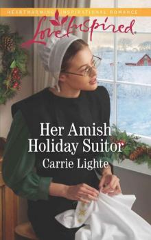 Her Amish Holiday Suitor (Amish Country Courtships Book 5) Her Amish Holiday Suitor (Amish Country Courtships Book 5)