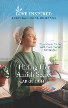 Hiding Her Amish Secret Hiding Her Amish Secret