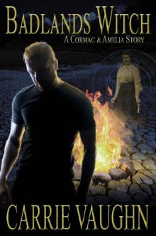 Badlands Witch: A Cormac and Amelia Story Badlands Witch: A Cormac and Amelia Story