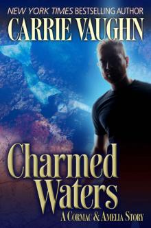 Charmed Waters - Carrie Vaughn Charmed Waters - Carrie Vaughn