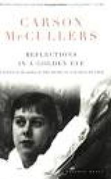 Carson McCullers - Reflections In A Golden Eye