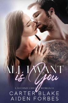 All I Want is You_A Second Chance Romance