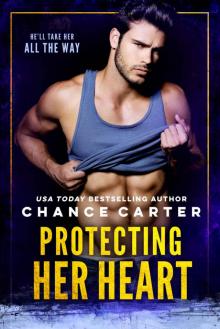 Protecting Her Heart Protecting Her Heart