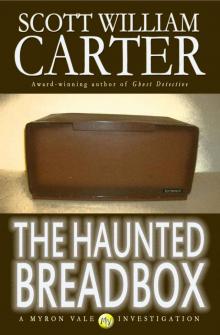 The Haunted Breadbox The Haunted Breadbox