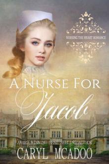A Nurse for Jacob A Nurse for Jacob