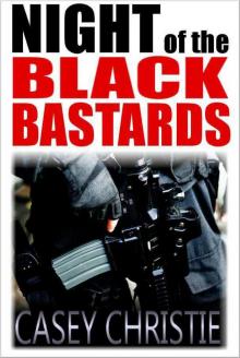 Night of the Black Bastards (An Action-Packed Thriller) Night of the Black Bastards (An Action-Packed Thriller)