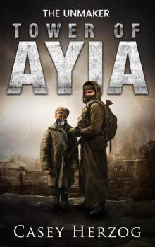 The Unmaker: Tower of Ayia